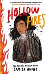 Hollow Fires - Samira Ahmed - 9780349003955