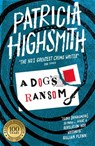 A Dog's Ransom - Patricia Highsmith - 9780349004891