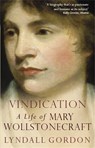 Vindication: A Life Of Mary Wollstonecraft - Lyndall Gordon - 9780349005775