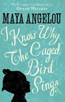 I Know Why The Caged Bird Sings - Dr Maya Angelou - 9780349005997