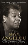 Maya Angelou: The Complete Poetry - Dr Maya Angelou - 9780349006215