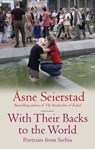 With Their Backs To The World - Åsne Seierstad - 9780349006949