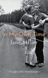 In My Own Time - Jane Miller - 9780349007595