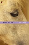 Without My Cloak - Kate O'Brien - 9780349008851