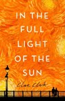 In the Full Light of the Sun - Clare Clark - 9780349010793