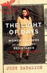 The Light of Days - Judy Batalion - 9780349011554
