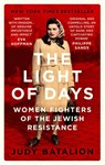 The Light of Days - Judy Batalion - 9780349011585