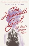 The Hyacinth Girl - Lyndall Gordon - 9780349012100
