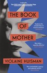 The Book of Mother - Violaine Huisman - 9780349012315