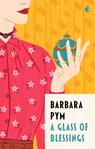 A Glass Of Blessings - Barbara Pym - 9780349016122