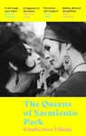 The Queens Of Sarmiento Park - Camila Sosa Villada - 9780349016474