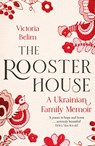 The Rooster House - Victoria Belim - 9780349017334