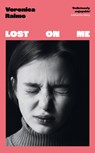 Lost on Me - Veronica Raimo - 9780349017679