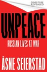 Unpeace - Asne Seierstad - 9780349020570