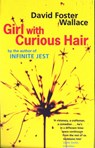 Girl With Curious Hair - David Foster Wallace - 9780349111025
