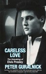 Careless Love - Peter Guralnick - 9780349111681