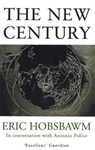 The New Century - HOBSBAWM,  Eric - 9780349113364