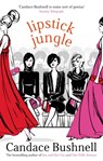 Lipstick Jungle - Candace Bushnell - 9780349115696