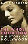 The Whole Equation - David Thomson - 9780349117690