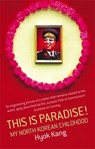 This Is Paradise! - Hyok Kang - 9780349118659