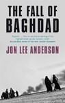 The Fall Of Baghdad - Jon Lee Anderson - 9780349118789