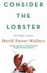 Consider The Lobster - David Foster Wallace - 9780349119526