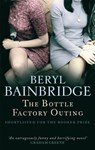 The Bottle Factory Outing - Beryl Bainbridge - 9780349123714