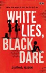 White Lies, Black Dare - Joanna Nadin - 9780349124537