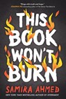 This Book Won't Burn - Samira Ahmed - 9780349125527