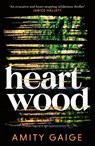 Heartwood - Amity Gaige - 9780349127552