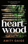Heartwood - Amity Gaige - 9780349127583