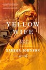 Yellow Wife - Sadeqa Johnson - 9780349130583