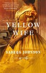 Yellow Wife - Sadeqa Johnson - 9780349130606