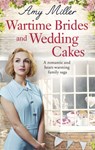 Wartime Brides and Wedding Cakes - Amy Miller - 9780349132464
