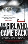 The Girl Who Came Back - Kerry Wilkinson - 9780349132471