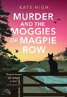 Murder and the Moggies of Magpie Row - Kate High - 9780349135236