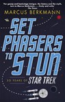Set Phasers to Stun - Marcus Berkmann - 9780349141152