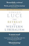 The Retreat of Western Liberalism - Edward Luce - 9780349143026