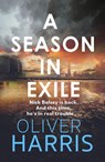 A Season in Exile - Oliver Harris - 9780349144153