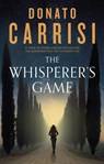 The Whisperer's Game - Donato Carrisi - 9780349144887