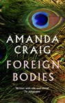 Foreign Bodies - Amanda Craig - 9780349145037