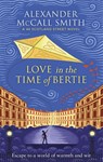 Love in the Time of Bertie - Alexander McCall Smith - 9780349145174