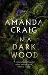 In a Dark Wood - Amanda Craig - 9780349145211