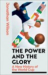 The Power and the Glory - Jonathan Wilson - 9780349145716