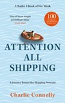 Attention All Shipping - Charlie Connelly - 9780349146270