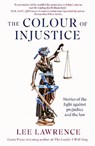 The Colour of Injustice - Lee Lawrence - 9780349146706