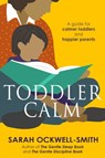 ToddlerCalm - Sarah Ockwell-Smith - 9780349401058
