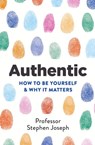 Authentic - Professor Stephen Joseph - 9780349404851