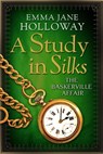 A Study in Silks - Emma Jane Holloway - 9780349405520