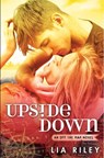 Upside Down - Lia Riley - 9780349407517